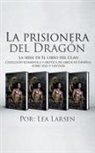 Lea Larsen - La prisionera del Dragón