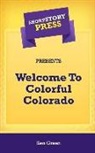 Ken Green - Short Story Press Presents Welcome To Colorful Colorado