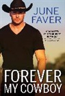 June Faver - Forever My Cowboy