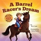 Ford, M. D. Ford, Harry Aveira - A Barrel Racer's Dream