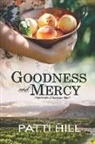 Patti Hill - Goodness and Mercy: A World War II Homefront Novel