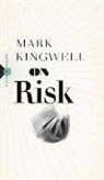 Mark Kingwell, Kingwell Mark - On Risk