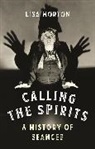 Lisa Morton - Calling the Spirits
