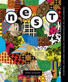 Todd Oldham, Oldham Todd - The best of Nest : celebrating the extraordinary interiors from Nest magazine