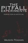 Vaughn Feighan - The Pitfall Experiments: Alpha