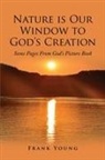 Frank Young - Nature is Our Window to God's Creation