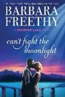 Barbara Freethy - Can't Fight The Moonlight
