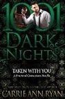 Carrie Ann Ryan - Taken With You: A Fractured Connections Novella