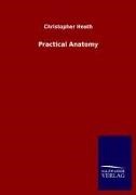 Christopher Heath - Practical Anatomy