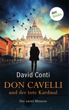 David Conti - Don Cavelli und der tote Kardinal: Die erste Mission