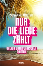 Susanne Kristek - Nur die Liege z&auml;hlt