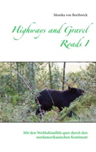 Monika von Borthwick, Monika von Borthwick - Highways and Gravel Roads I
