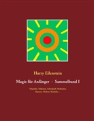 Harry Eilenstein - Magie für Anfänger  -  Sammelband I