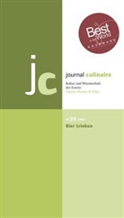 Vilgis, Vilgis, Marti Wurzer-Berger, Martin Wurzer-Berger - Journal Culinaire - 30: Bier trinken