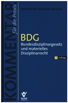 Sebastian Baunack, Danie Köhler, Daniel Köhler - BDG - Bundesdisziplinargesetz und materielles Disziplinarrecht