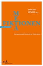 Nikola Buck, Nikolas Buck, Paul u a Schäufele, Ma Wimmer, Max Wimmer, Stefan Brückl... - METAfiktionen