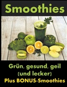 Yannik Hoffmann, Dan Knechter, Dana Knechter - Smoothies