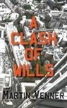 Martin Venner - A Clash of Wills