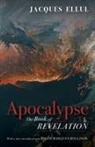 Jacques Ellul, Jacob Marques Rollison - Apocalypse