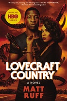 Matt Ruff - Lovecraft Country