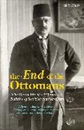 Margaret Lavinia Anderson, Ba, Hans-Lukas Kieser, Margaret Lavinia Anderson, Anderson Margaret Lavinia, Seyhan Bayraktar... - The End of the Ottomans