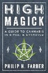 Philip H Farber, Philip H. Farber, Farber Philip H. - High Magick