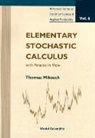 Thomas Mikosch, Thomas (Univ Of Copenhagen Mikosch, Mikosch Thomas, T Mikosch - Elementary Stochastic Calculus, With Finance In View