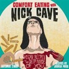Joshua Ploeg, Automne Zingg, Automne Zingg - Comfort Eating with Nick Cave