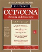 Glen Clarke, Glen E. Clarke, Glen E./ Deal Clarke, Richard Deal - CCT/CCNA Routing and Switching All-in-One Exam Guide