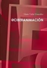 Mario Viché González - @ciberanimación