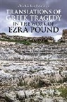 Peter Liebregts, Liebregts Peter - Translations of Greek Tragedy in the Work of Ezra Pound