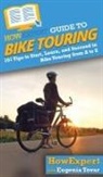 Howexpert, Eugenia Tovar - HowExpert Guide to Bike Touring