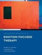 Rhonda N Goldman, Rhonda N. Goldman, Rhonda N. Vaz Goldman, Tony Rousmaniere, Alexandre Vaz - Deliberate Practice in Emotion-Focused Therapy
