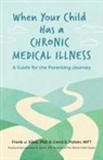 Carol S. Potter, Frank J. Sileo, Frank J. Potter Sileo - When Your Child Has a Chronic Medical Illness