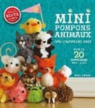 April Chorba - Klutz: Mini Pompons Animaux: Cr?e d'Adorables Amis