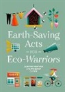 Inc. (COR) Sterling Publishing Co., Sterling Publishing Company, Union Square &amp; Co - Earth-saving Acts for Eco-warriors
