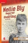 McGraw Hill, McGraw-Hill - Reading Wonders Leveled Reader Nellie Bly: Reporter for the Underdog Approaching Unit 3 Week 4 Grade 4