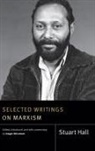 Stuart Hall, Gregor McLennan - Selected Writings on Marxism