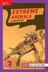 McGraw Hill, Mcgraw-Hill - Reading Wonders Leveled Reader Extreme Animals: Ell Unit 2 Week 4 Grade 4