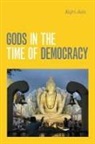 Kajri Jain - Gods in the Time of Democracy