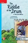 McGraw Hill, Mcgraw-Hill - Reading Wonders Leveled Reader the Riddle of a Drum: A Tale from Mexico: On-Level Unit 2 Week 4 Grade 5