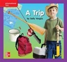 McGraw Hill, Mcgraw-Hill - Reading Wonders Leveled Reader a Trip: Ell Unit 2 Week 1 Grade K