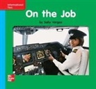 McGraw Hill, Mcgraw-Hill - Reading Wonders Leveled Reader on the Job: On-Level Unit 4 Week 1 Grade K
