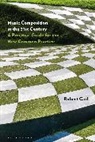 Professor of Composition Robert (University Carl, Robert Carl - Music Composition in the 21st Century