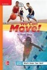 McGraw Hill, Mcgraw-Hill - Reading Wonders Leveled Reader We Can Move!: Approaching Unit 1 Week 5 Grade 1