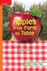 McGraw Hill, Mcgraw-Hill - Reading Wonders Leveled Reader Apples from Farm to Table: Approaching Unit 3 Week 5 Grade 1