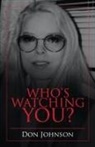 Don Johnson - WhoÆs Watching You?