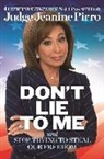 Jeanine Pirro - Don't Lie to Me