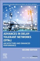 Joel J.p.c. (Federal University of Piau Rodrigues, Joel J.P.C. Rodrigues, Joel J. P. C. Rodrigues, Joel J.P.C. Rodrigues, Joel J.P.C. (Federal University of Piaui (UFPI) Rodrigues - Advances in Delay-Tolerant Networks (Dtns)