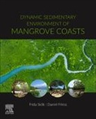 Friess (Assistant Professor of Mangrove Geography Daniel, Daniel Friess, Daniel (Assistant Professor of Mangrove Geography Friess, Frida Sidik, Frida (Ministry of Marine Affairs and Fisheries Sidik - Dynamic Sedimentary Environments of Mangrove Coasts
